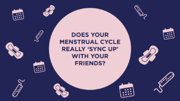 Does Your Menstrual Cycle Really 'Sync Up' With Your Friends?
