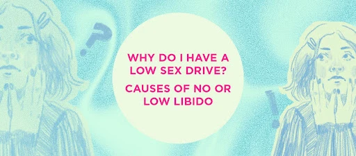 Low sex drive: Causes and solutions explained