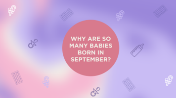 A graphic with a purple gradient background features baby-related icons and the question "Why are so many babies born in September?" inside a pink circle.