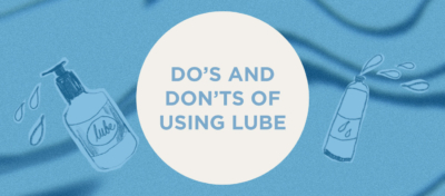 Illustrations of two lube bottles flank text reading "DO'S AND DON'TS OF USING LUBE" on a blue background.